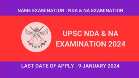 UPSC NDA Examination 2024 – 400 Vacancies Apply Online UPSC NDA Examination 2024