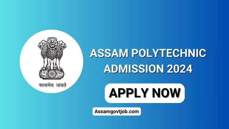 Assam Polytechnic Admission 2024